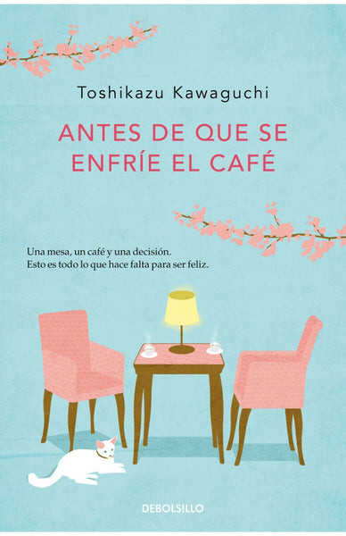 ANTES DE QUE SE ENFRIE EL CAFE.. | Toshikazu kawaguchi