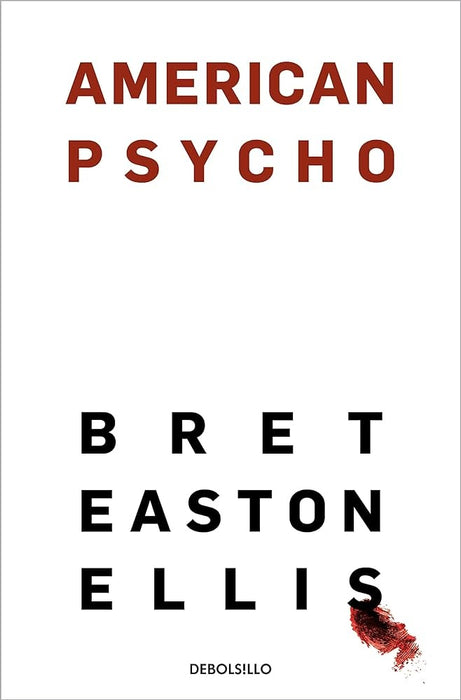 AMERICAN PSYCHO.. | Bret  Easton Ellis