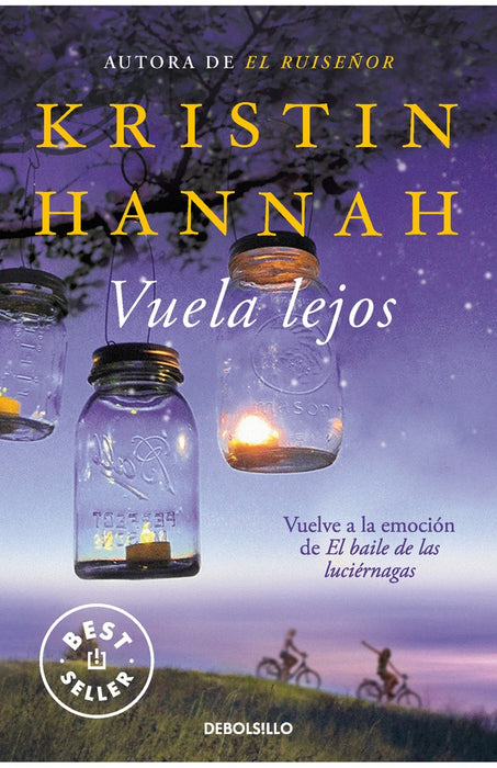 VUELA LEJOS.. | Kristin Hannah