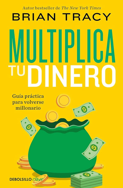 MULTIPLICA TU DINERO.. | Brian Tracy