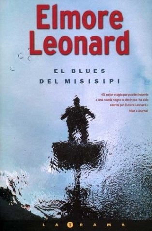 EL BLUES DEL MISISIPI | Elmore Leonard