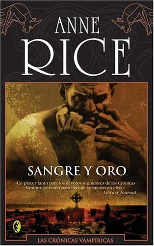 SANGRE Y ORO | Anne Rice