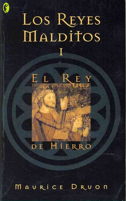 Los Reyes Malditos I El Rey De Hierro Colecc. Biblos