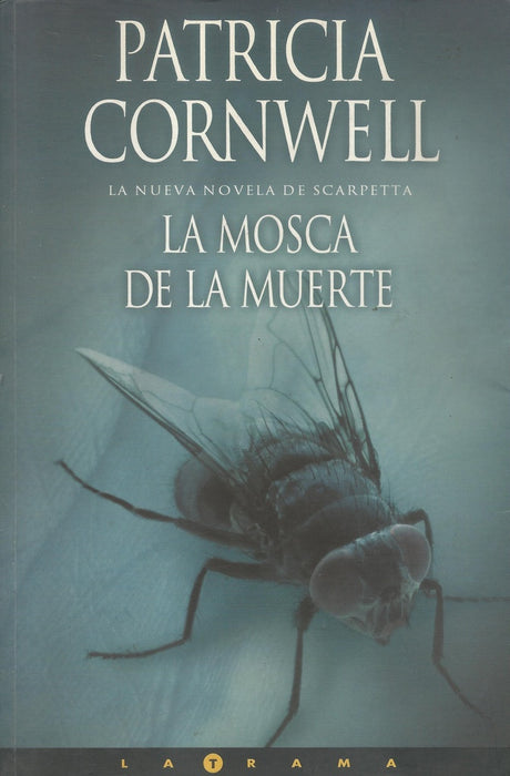 La mosca de la muerte* | Patricia Cornwell