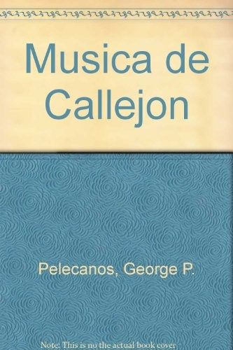 MUSICA DE CALLEJON | George Pelecanos