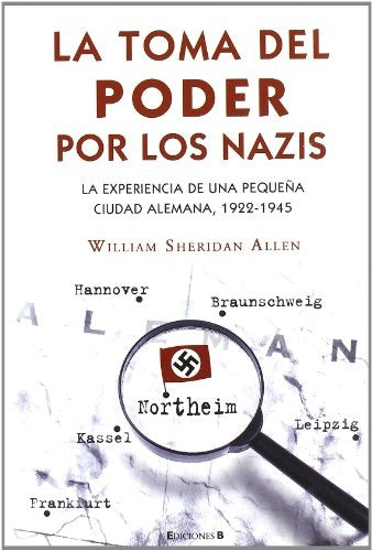 LA TOMA DEL PODER POR LOS NAZIS.. | William Sheridan Allen