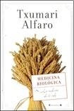 MEDICINA BIOLOGICA (Spanish Edition).. | ALFARO TXUMARI