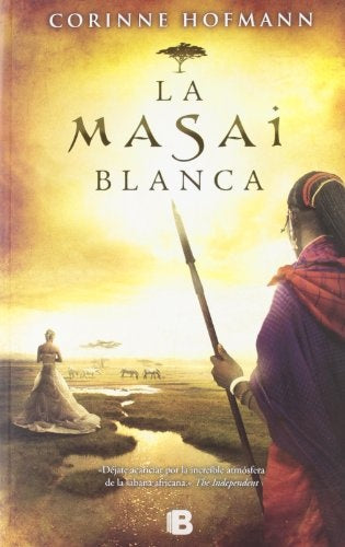 LA MASAI BLANCA * | Corinne Hofmann