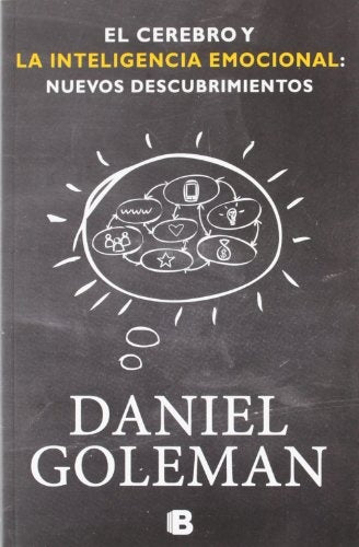 EL CEREBRO Y LA INTELIGENCIA EMOCIONAL. | Daniel Goleman