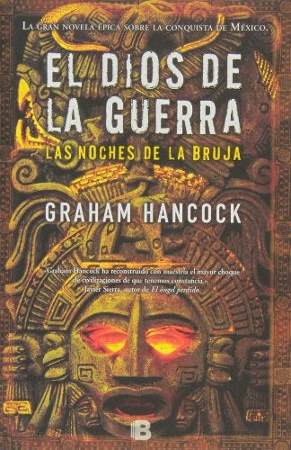 El Dios de la guerra (Las noches de la bruja)* | Graham Hancock