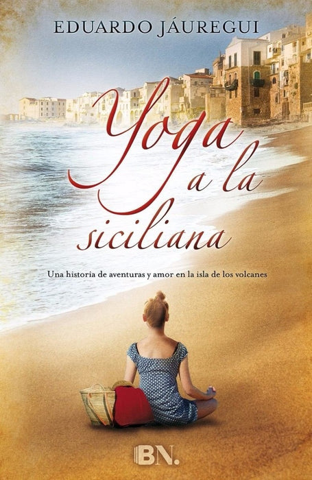 YOGA A LA SICILIANA | Eduardo Jauregui