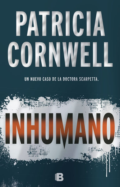 INHUMANO * | PatriciaD. Cornwell