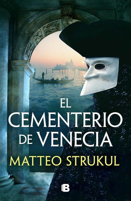 EL CEMENTERIO DE LA VENECIA.. | Matteo Strukul