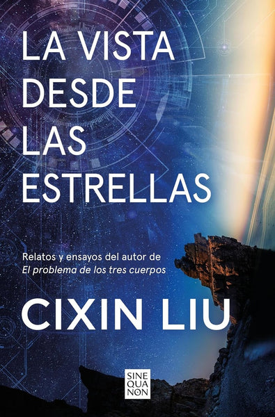 LA VISTA DESDE LAS ESTRELLAS.. | Cixin  Liu