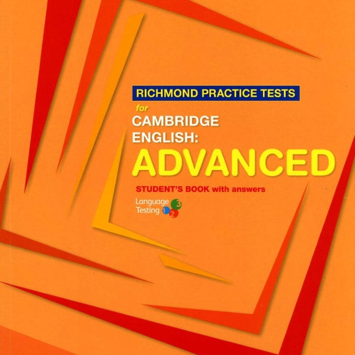 RICHMOND PRACTICE TESTS FOR CAMBRIDGE ENGLISH:ADVANCED..