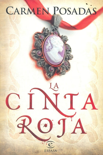 LA CINTA ROJA | Carmen Posadas