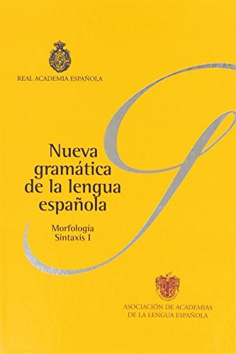 NUEVA GRAMÁTICA DE LA LENGUA ESPAÑOLA 2 TOMOS.. | Real Academia Española