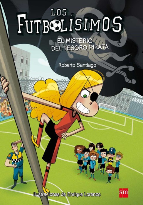 LOS FUTBOLÍSIMOS 10: EL MISTERIO DEL TESORO PIRATA* | Roberto  Santiago