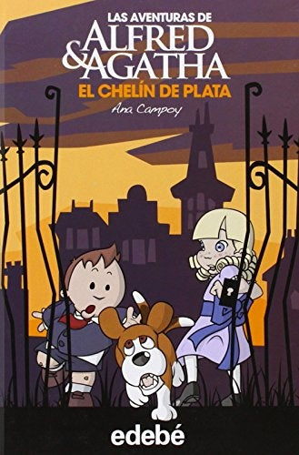 ALFRED Y AGATHA - EL CHELIN DE PLATA* | Ana María Campoy