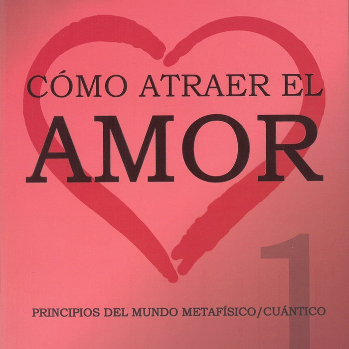 COMO ATRAER EL AMOR 1.. | LAIN  GARCIA CALVO