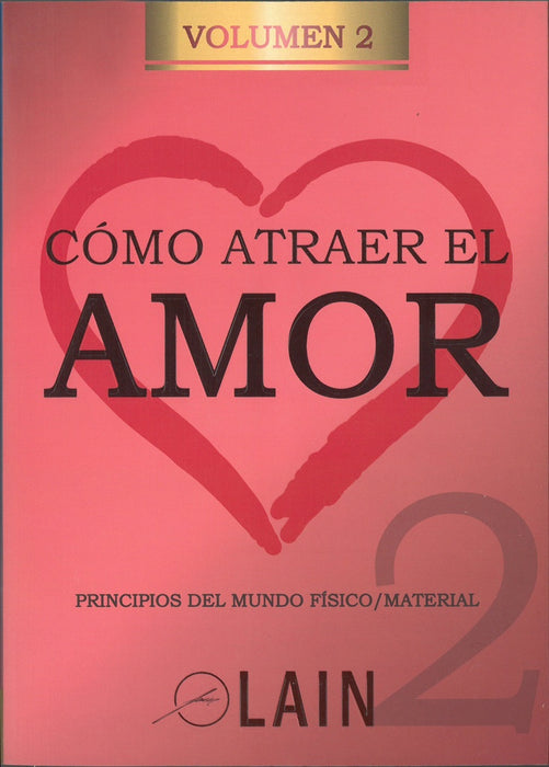 COMO ATRAER EL AMOR 2..* | LAIN  GARCIA CALVO