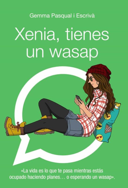 XENIA, TIENES UN WASAP.. | GEMMA PASQUAL I ESCRIVA