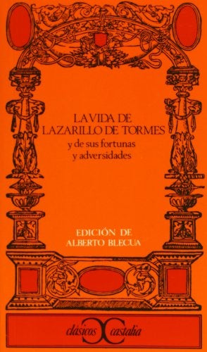 VIDA DEL LAZARILLO DE TORMES, LA  | Anónimo