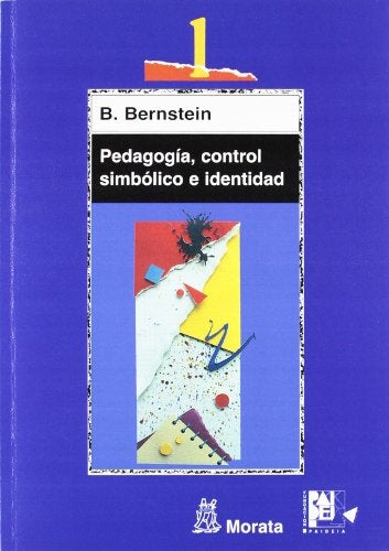 PEDAGOGIA, CONTROL SIMBOLICO E IDENTIDAD .. | Basil Bernstein