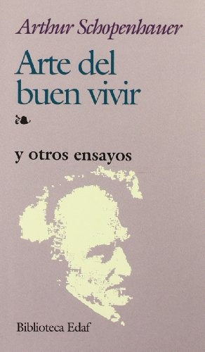 ARTE DEL BUEN VIVIR*.. | Arthur Schopenhauer