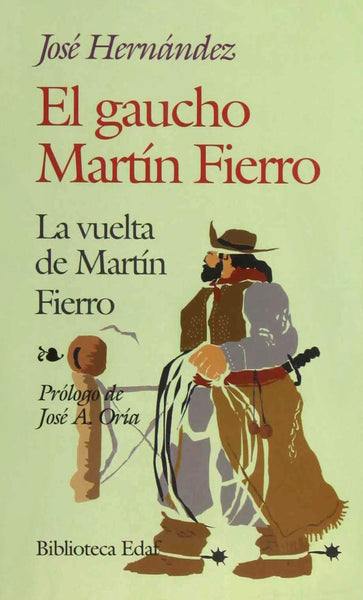 El gaucho Martin Fierro* | José Hernández