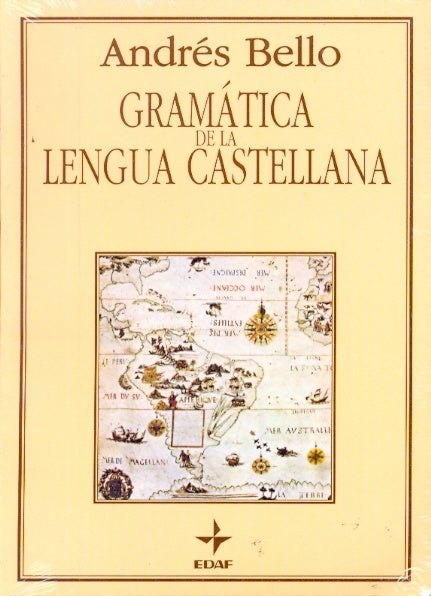 GRAMATICA DE LA LENGUA CASTELLANA.. | Andrés Bello