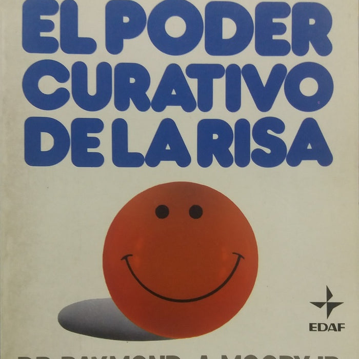 EL PODER CURATIVO DE LA RISA (AUT) | JR. RAYMOND A. MOODY