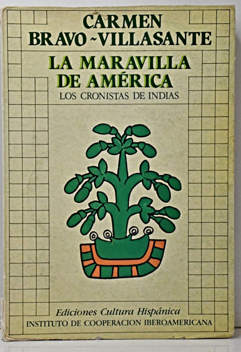 LA MARAVILLA DE AMÉRICA.. | Carmen Bravo-Villasante