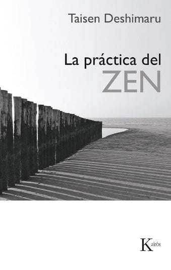 La práctica del Zen | Taisen Deshimaru