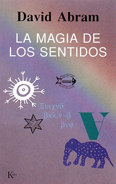 LA MAGIA DE LOS SENTIDOS.. | DAVID ABRAMS