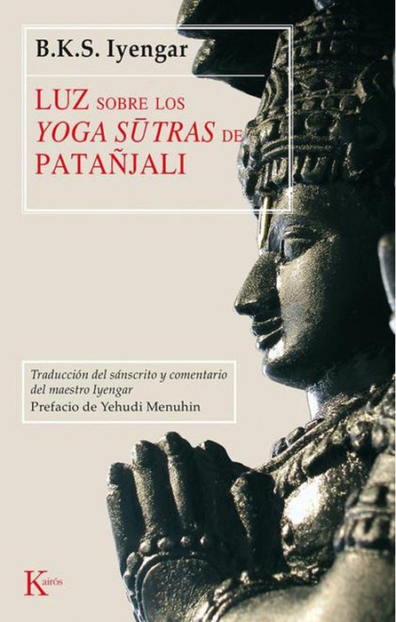 LUZ SOBRE LOS YOGA SUTRAS DE PATANJALI.. | Iyengar, Menuhin, Portillo