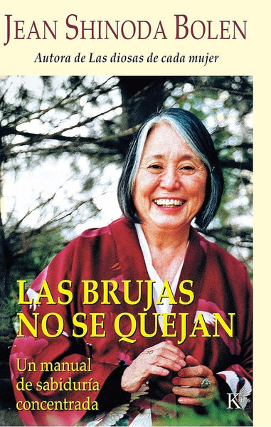 LAS BRUJAS NO SE QUEJAN.. | Jean Shinoda Bolen