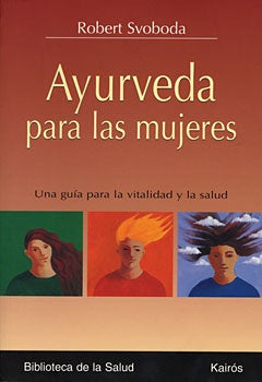 Ayurveda para las mujeres | Svoboda, Guisado