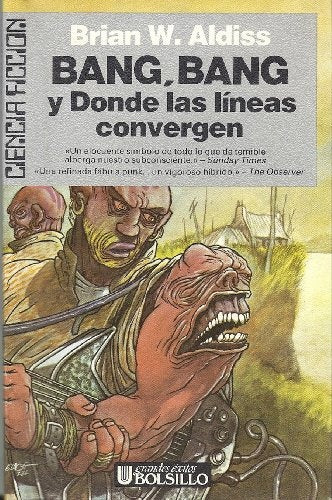 BANG - BANG y Donde las líneas convergen | Brian W. Aldiss