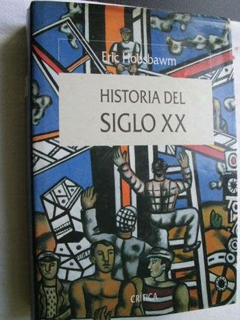 HISTORIA DEL SIGLO XX | Eric j. Hobsbawm