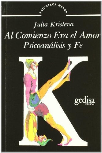 AL COMIENZO ERA EL AMOR | JULIA KRISTEVA