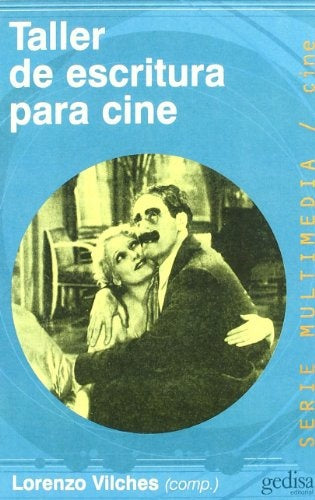 TALLER DE ESCRITURA PARA CINE.. | LORENZO VILCHES