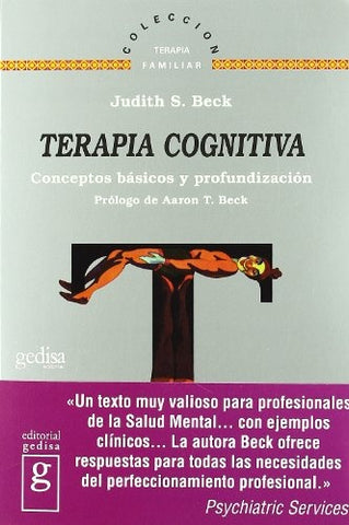 TERAPIA COGNITIVA: CONCEPTOS BÁSICOS Y PROFUNDIZACIÓN.. | JUDITH BECK