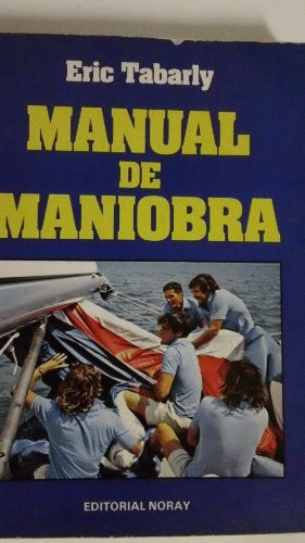 Manual de Maniobra (Spanish Edition) | Eric Tabarly
