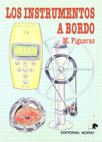 Los Instrumentos a Bordo (Spanish Edition) | Manuel Figueras