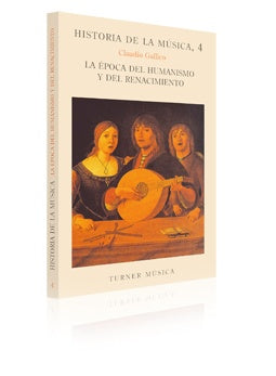 HISTORIA DE LA MUSICA 4, EPOCA DEL HUMANISMO AL RENACIMIENTO | CLAUDIO GALLICO