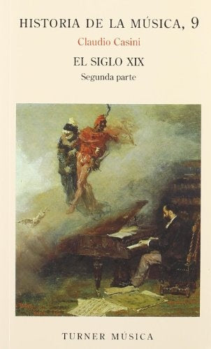 HISTORIA DE LA MUSICA 9, EL SIGLO XIX 2ª PARTE | CLAUDIO CASINI