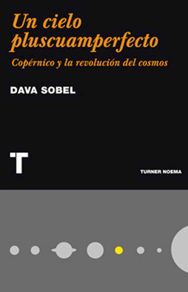 Un cielo pluscuamperfecto | Dava Sobel