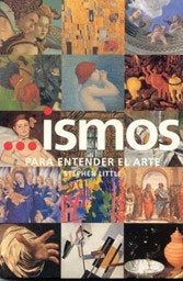 ISMOS. PARA ENTENDER EL ARTE | STEPHEN LITTLE