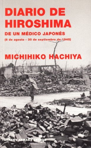 DIARIO DE HIROSHIMA | MICHIHIKO HACHIYA